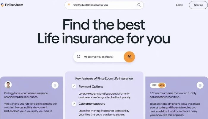 Features of Fintechzoom Life Insurance